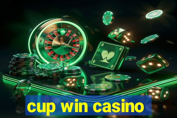 cup win casino